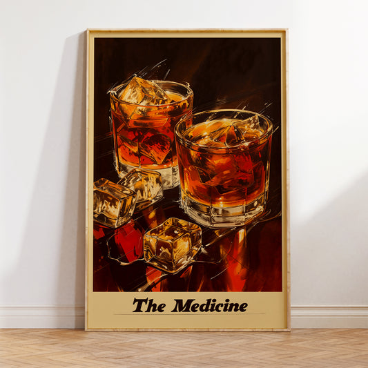 The Medicine - Whiskey Poster